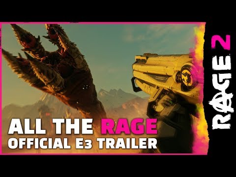 RAGE 2 – Official E3 “All the RAGE” Trailer