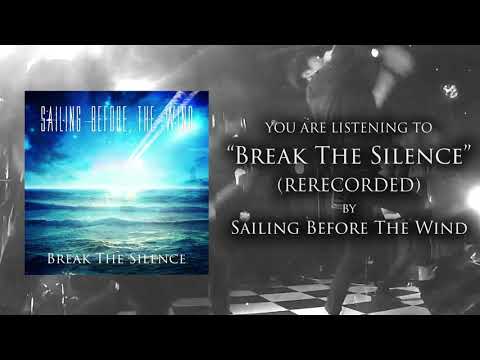 Sailing Before The Wind - Break the Silence (Rerecorded) | NEW SINGLE 2021