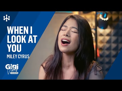 When I Look At You • Miley Cyrus | Gigi De Lana • Jon