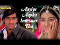 Aayiye Aapka Intezaar Tha Vijaypath Ajay Devgn Tabu Sadhana Sargam 90 S Hindi Hit Songs
