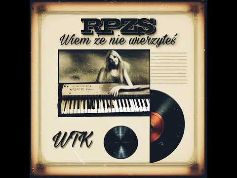 03.  SOWA x KĘDZIOR x WTK - WIEM ŻE NIE WIERZYŁEŚ