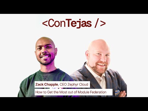 Zack Chapple, CEO Zephyr Cloud: How Module Federation Works ...