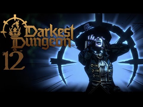 SB Plays Darkest Dungeon II 12 - Relentless Sniping