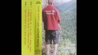 Closet Monster Pure Unfiltered Anarchy