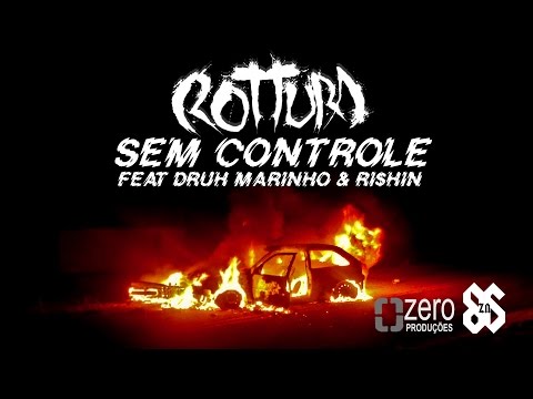 ROTTURA - SEM CONTROLE FEAT DRUH MARINHO E RI$HIN - SINGLE