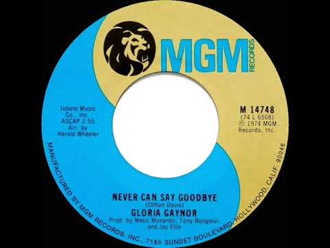 1975 HITS ARCHIVE: Never Can Say Goodbye - Gloria Gaynor (stereo 45)
