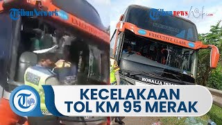 Bus Jurusan Jogja-Merak Alami Tabrakan Beruntun di KM 95 Tol Tangerang-Merak, Bagian Depan Ringsek
