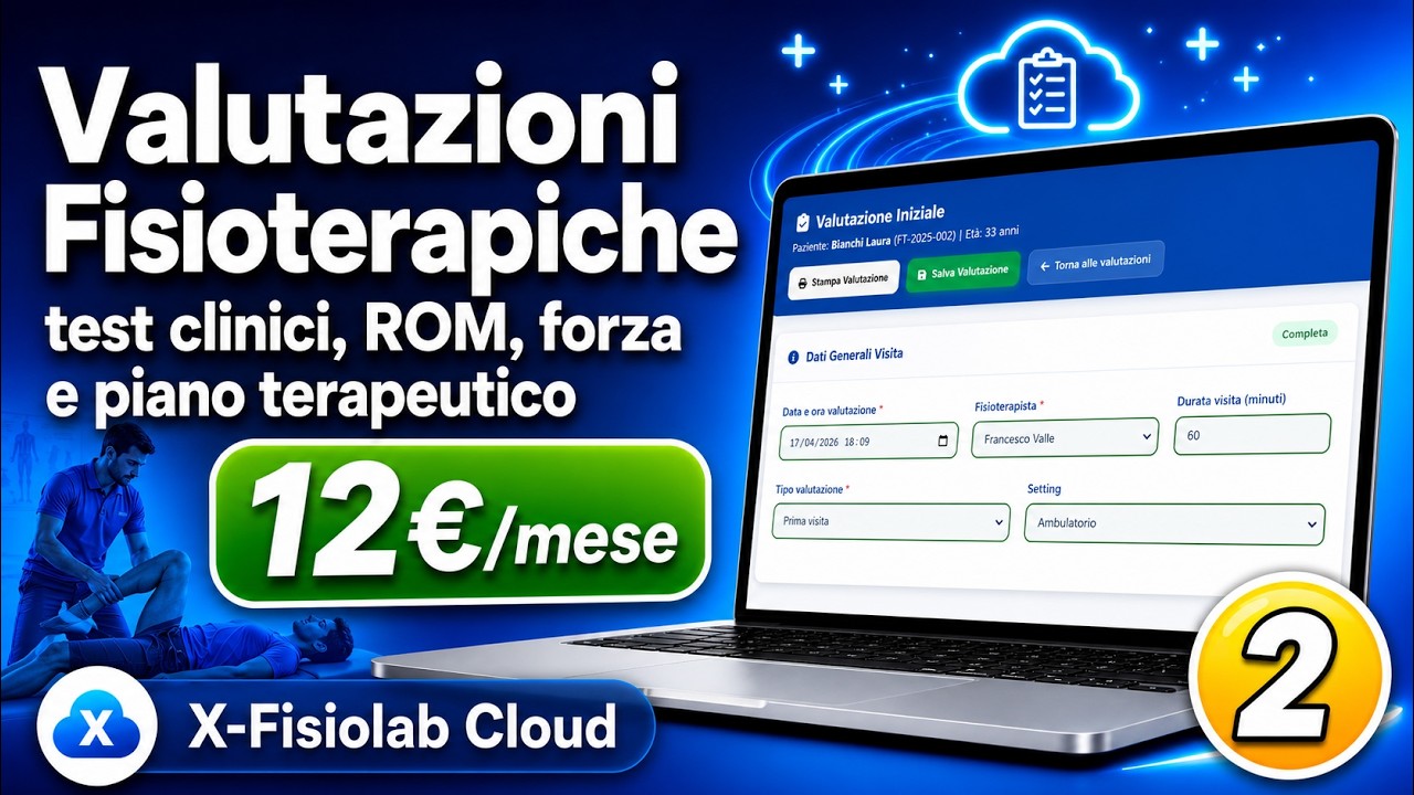 Valutazioni Fisioterapiche test clinici ROM forza e piano terapeutico X-Fisiolab Cloud