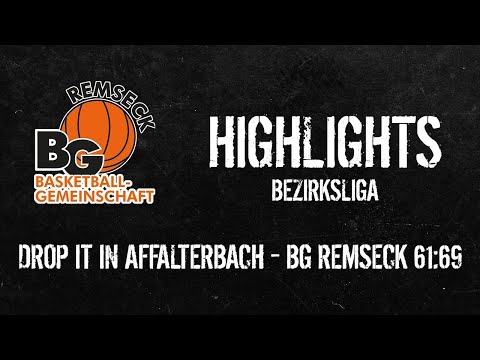 Highlights: Drop It In Affalterbach - BG Remseck 2 (Bezirksliga Herren)