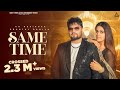Same Time Official Video KD DESIROCK Pranjal Dahiya New Haryanvi Song 2024