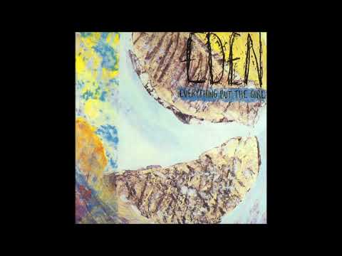 Everything But The Girl - Eden Full Album