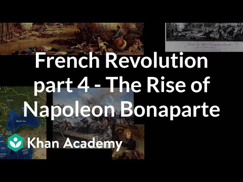 French Revolution (Part 4) - The Rise of Napoleon Bonaparte