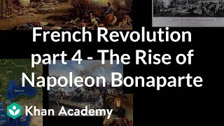 French Revolution (Part 4) - The Rise of Napoleon Bonaparte