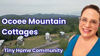 Touring Ocoee Mountain Cottages Tiny Home Community in Tennessee