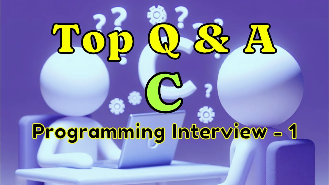 💡 Part - 1 : Top C Programming Interview Questions and Answers | C Interview Guide |  Software  💻