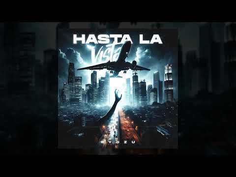 RYDZU - HASTA LA VISTA