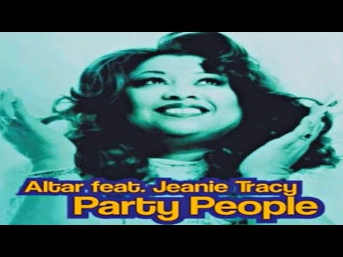 Altar Feat. Jeanie Tracy - Party People (Club Party Mix)