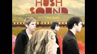 You Are My Home - The Hush Sound
