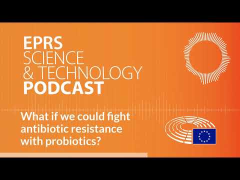 What if we could fight antibiotic resistance with probiotics [Science and Technology Podcast]