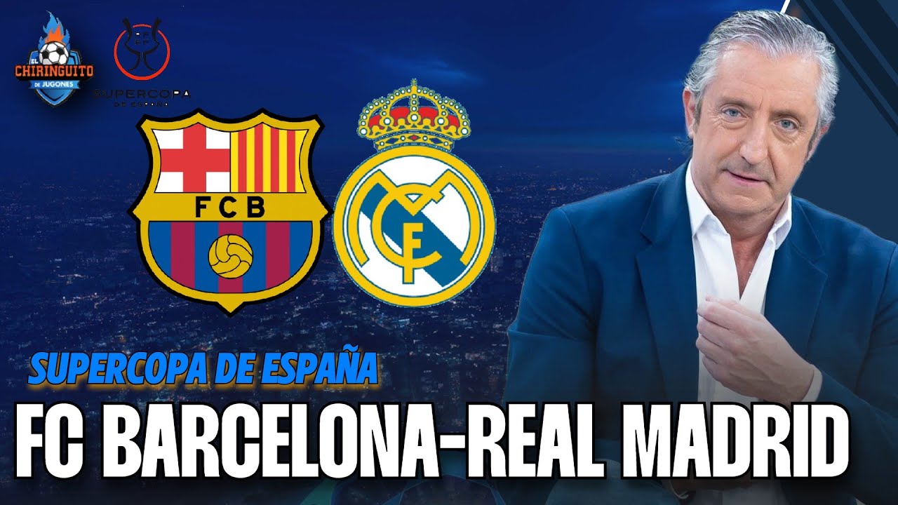 FC BARCELONA - REAL MADRID | Supercopa de España | Chiringuito Inside
