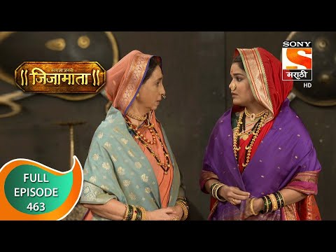 Swarajya Janani Jijamata - स्वराज्य जननी जिजामाता - Ep - 463 - Full Episode - 29th May, 2021