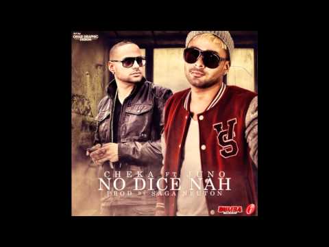 Juno The Hitmaker Ft.Cheka - No Dice Nah (Prod.By Saga Neutron) #Reggateon 2012#