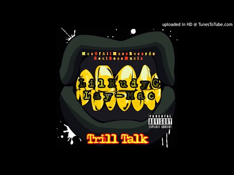 Lil Rudy G x Lay Mac - Trill Talk prod.lil918productions