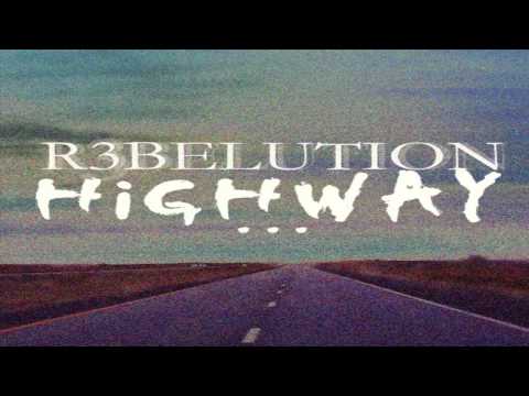R3BELUTION - Highway (Original Mix)