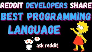 Reddit Developers Share What Programming Languages You Should Learn (r/AskReddit learnprogramming)