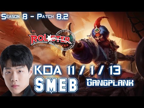 KT Smeb GANGPLANK vs GNAR Top - Patch 8.2 KR Ranked
