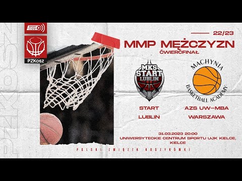 Start Lublin - AZS UW-MBA Warszawa (1/4 MMP U15 Mężczyzn)