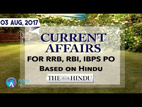 CURRENT AFFAIRS | THE HINDU | RRB, IBPS | 3rd August 2017 | Online Coaching for SBI IBPS Bank PO