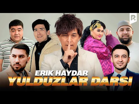 Erik Haydar - Yulduzlar darsi