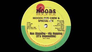Moods Dub Crew & Special Ice - Non Stopping Hip Hopping