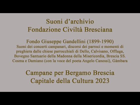 Video Audio di sei campanili bresciani negli anni della requisizione bellica del 1942.