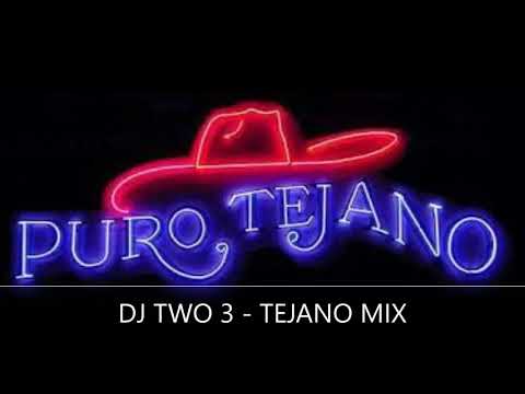 DJ TWO 3   TEJANO MIX