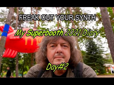 MY SUPERBOOTH 2021 DIARY - DAY2 + Moog + MoonModular  + SYNTH-WERK + WALDORF