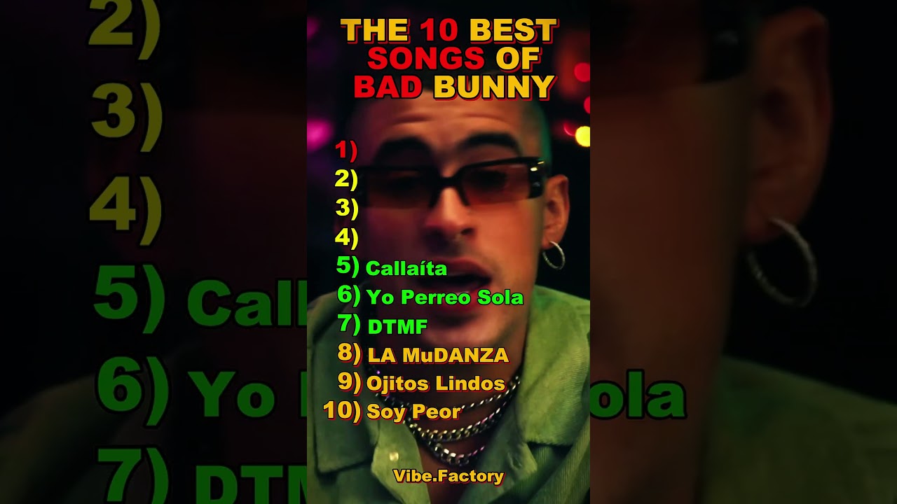 🔥 The 10 BEST Songs Of BAD BUNNY 🎧