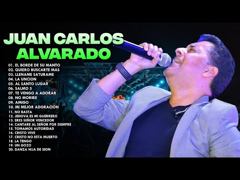 1 HORA CON LO MEJOR DE JUAN CARLOS ALVARADO EN ADORACIÓN Y FUEGO DEL ESPIRITU SANTO.