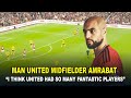 Sofyan Amrabat DEBUT Man United names three legends who have inspired him and presented number