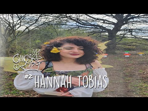 Gangsta Hippy Podcast #2 -  Hannah Tobias