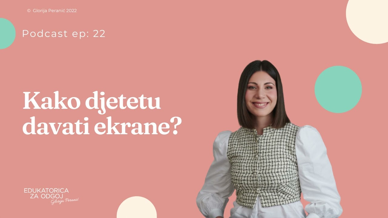 Kako djeci davati ekrane? // Ep: 22
