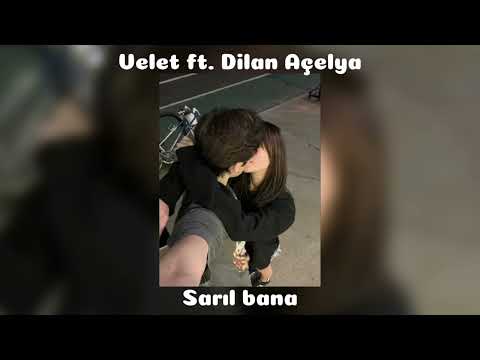 Velet ft. Dilan Açelya-Sarıl Bana(Speed up)