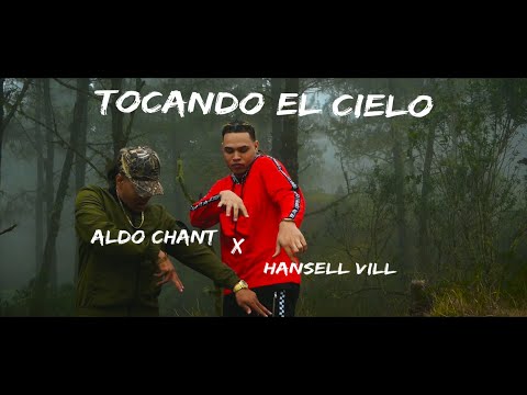 Hansell Vill Ft Aldo Chant - Tocando El Cielo (Video Oficial) 4K