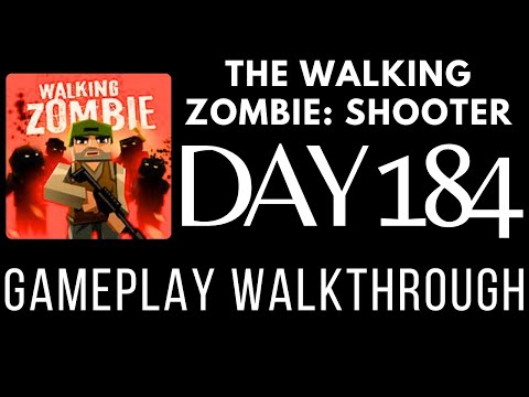 Survive Day 184 in The Walking Zombie: Shooter | Gameplay Walkthrough