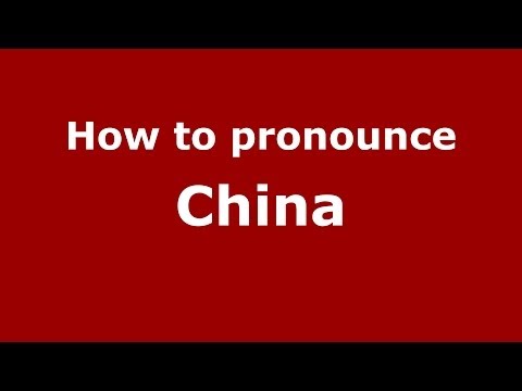 How to pronounce China