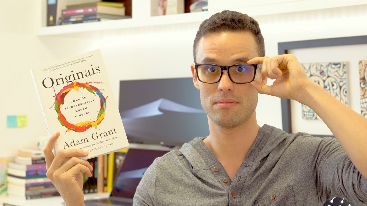 ORIGINAIS - Como os inconformistas mudam o mundo - Adam Grant.