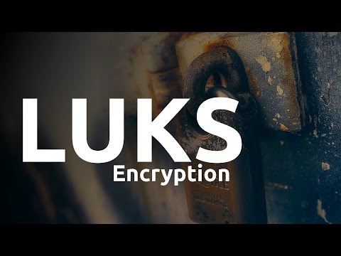 Linux Show // Luks Encryption