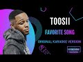 Toosii Favorite Song Karaoke With Lyrics