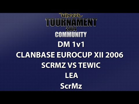 UT2004 DM 1v1 - ClanBase EuroCup XII - ScrMz vs tewic - Lea - ScrMz